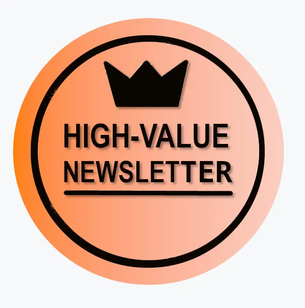 A high-value newsletter builds your authority